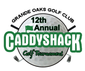Grand Oaks Caddyshack Golf Tournament