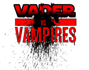Vader Vs Vampires